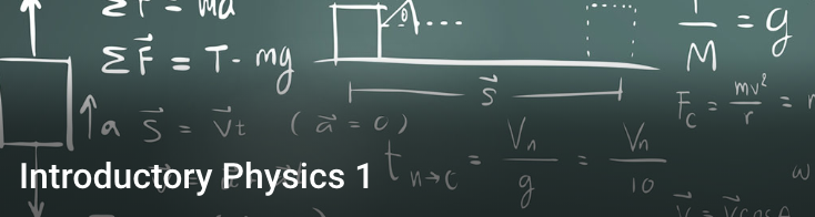 Introductory Physics 1 Introductory Physics 1